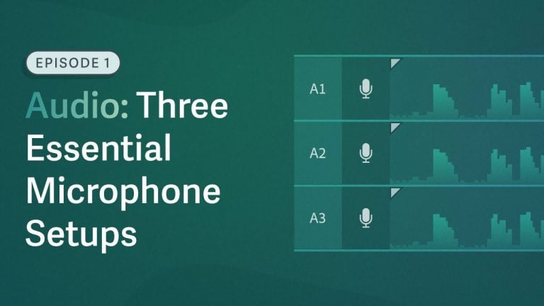Three essential microphone setups for filmmakers